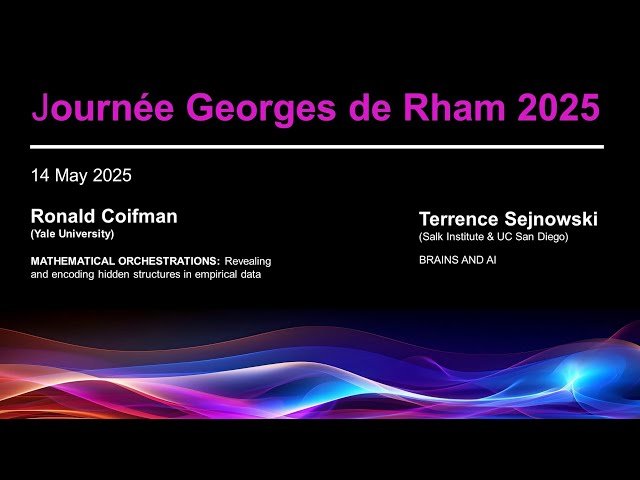 Mathematical Orchestrations and Brains and AI - Journee Georges De Rham 2025