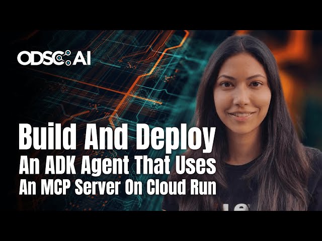 Build and Deploy an ADK Agent That Uses an MCP Server on Cloud Run