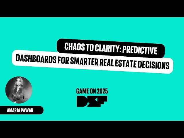 Chaos to Clarity - Predictive Dashboards for Smarter Real Estate Decisions