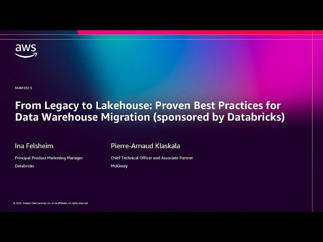 From Legacy to Lakehouse - Proven Best Practices for Data Warehouse Migration