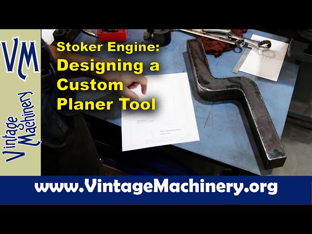 Designing a Custom Planer Tool for Steam Stoker Engine Project