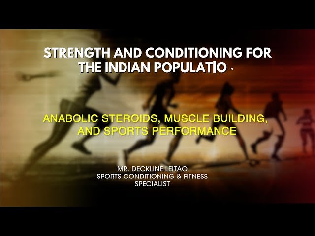 Anabolic Steroids, Muscle Building, and Sports Performance
