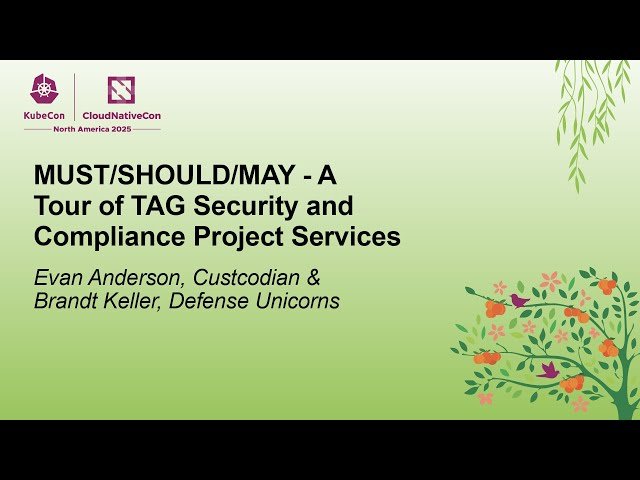 MUST/SHOULD/MAY - A Tour of TAG Security and Compliance Project Services