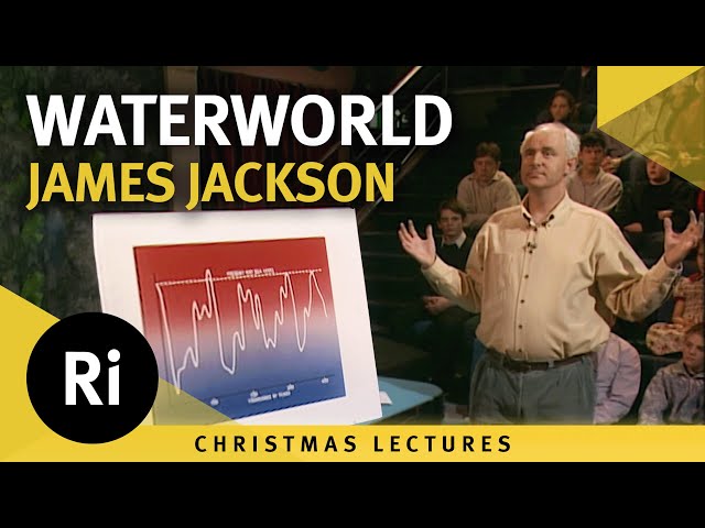 Waterworld - Understanding Earth's Water Systems and Climate Change - Lecture 5
