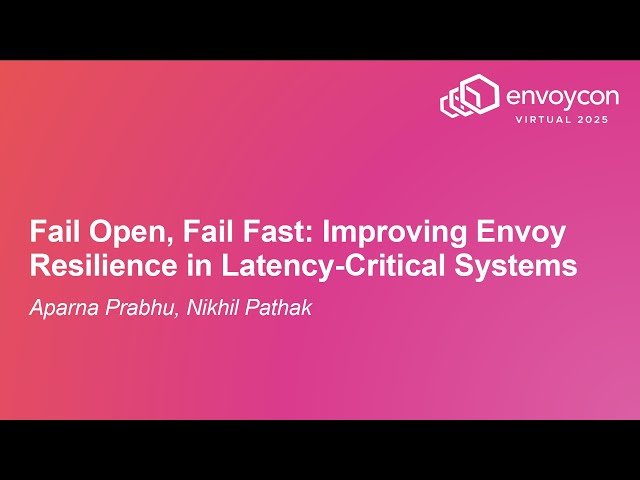 Fail Open, Fail Fast - Improving Envoy Resilience in Latency-Critical Systems