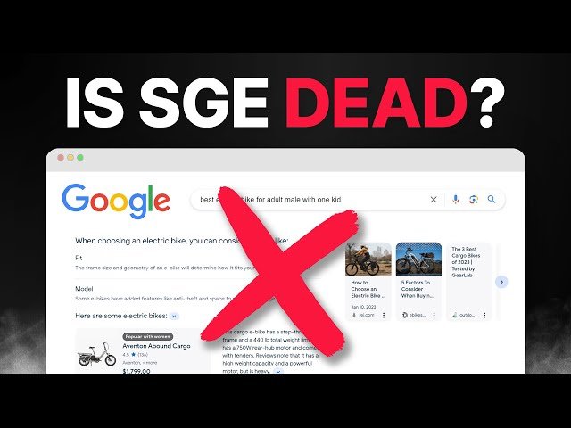 Is Google Killing Off Search Generative Experience - SGE Analysis and SEO Implications