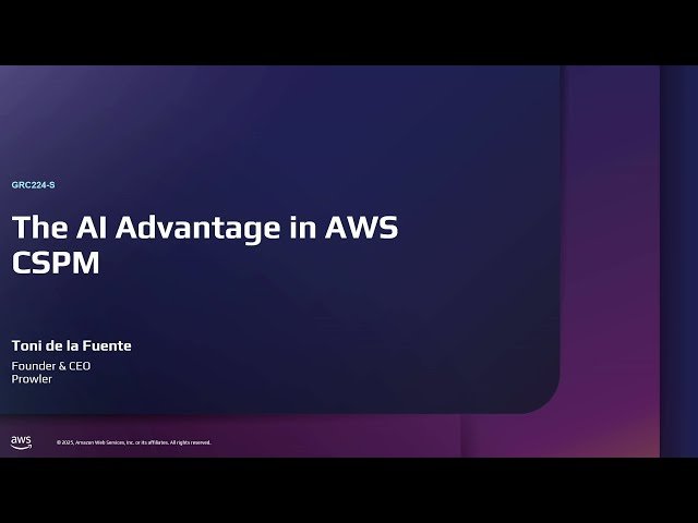 The AI Advantage in AWS Cloud Security Posture Management - GRC224