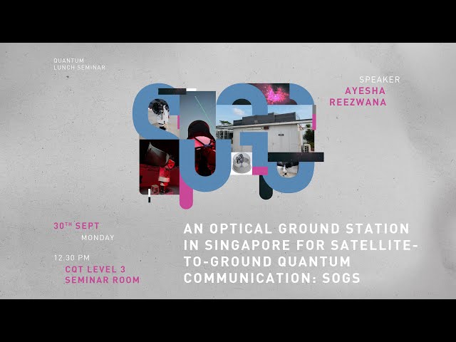 An Optical Ground Station in Singapore for Satellite-to-Ground Quantum Communication - SOGS