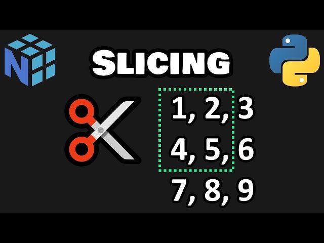 Slicing in NumPy is Easy
