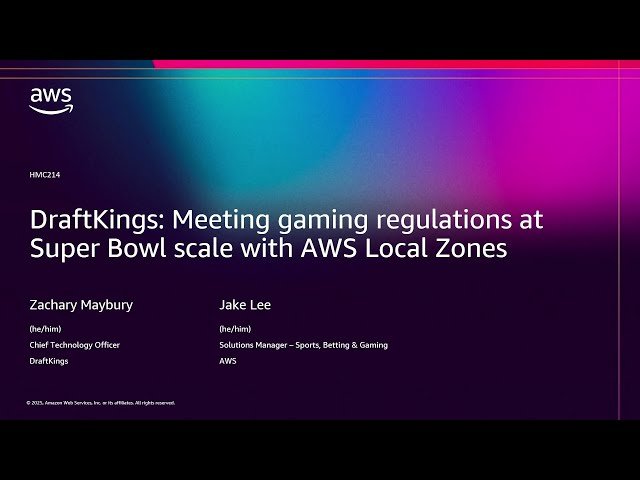 DraftKings - Meeting Gaming Regulations at Super Bowl Scale with AWS Local Zones