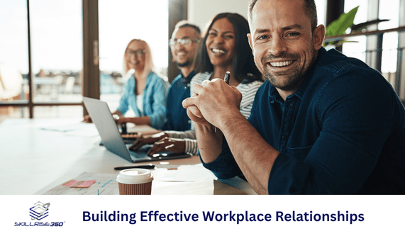 Building Effective Workplace Relationships (Live Online)