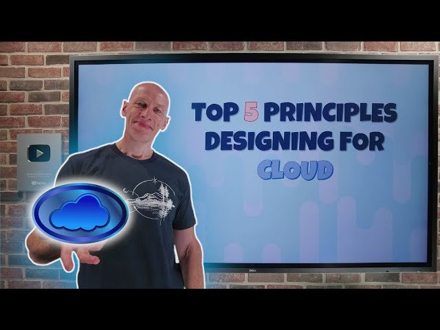 Top 5 Cloud Design Principles