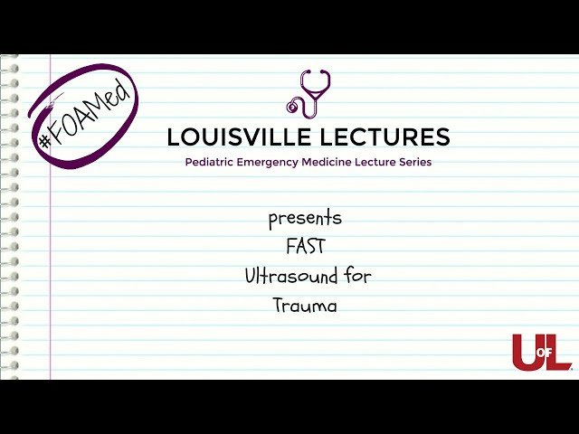 FAST Ultrasound for Trauma