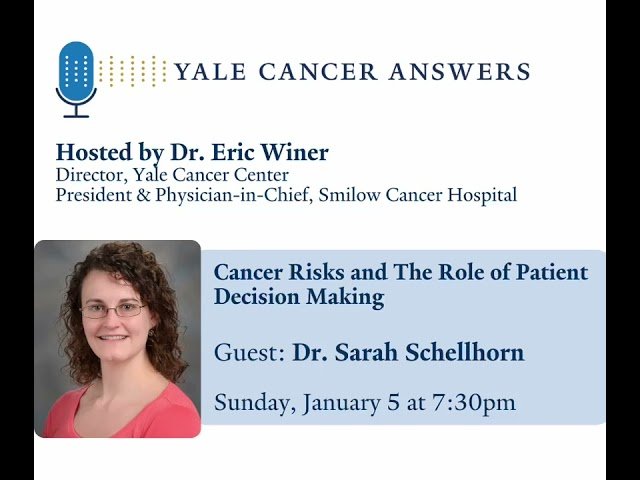 Cancer Risks and The Role of Patient Decision Making