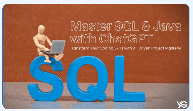 Master SQL & Java Projects with ChatGPT (Live Online)