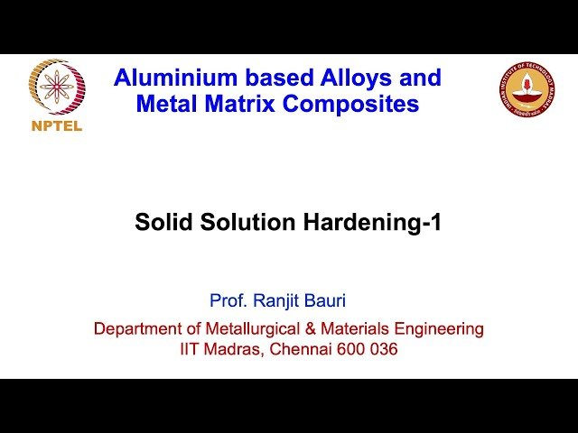 Mechanisms of Solid Solution Hardening - 1