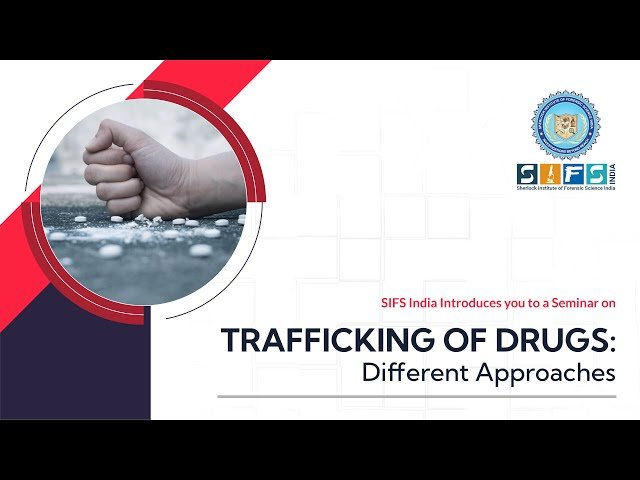 Trafficking of Drugs: Different Approaches - Webinar