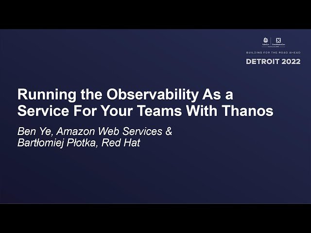 Running Observability as a Service with Thanos