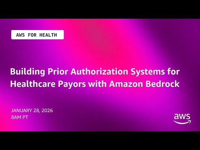 Building Prior Authorization Systems for Healthcare Payors with Amazon Bedrock