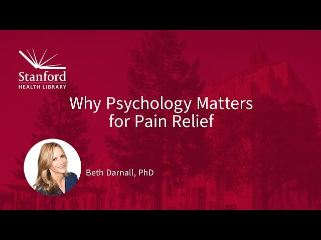 Why Psychology Matters for Pain Relief
