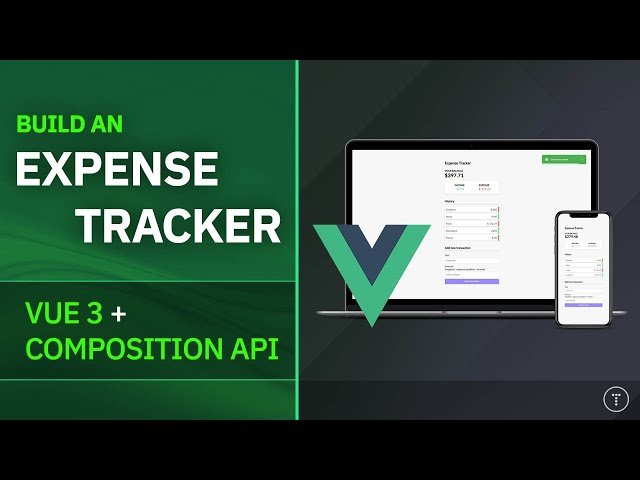 Free Video: Vue 3 and Composition API - Building an Expense Tracker ...