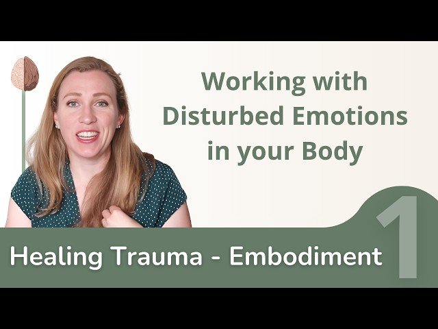 Embodiment Meditation - A Transformative Exercise for Processing Painful Emotions