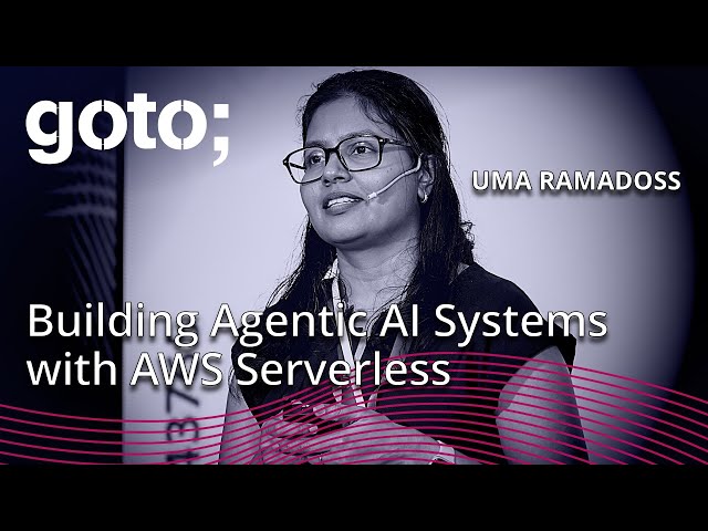 Building Agentic AI Systems with AWS Serverless