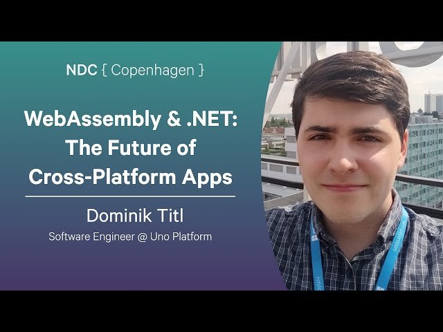 WebAssembly and .NET - The Future of Cross-Platform Apps