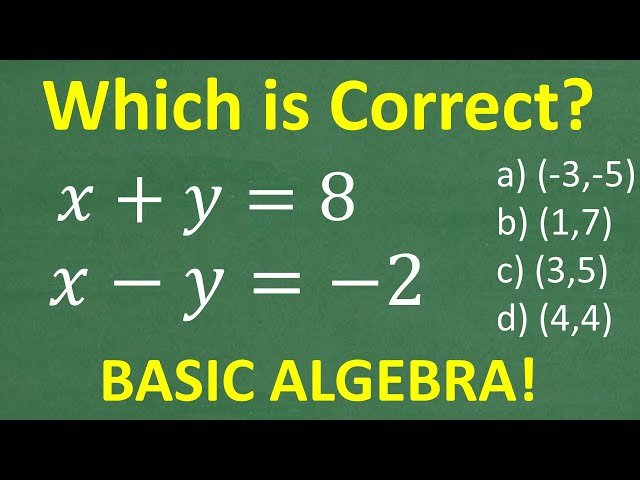 Solving Linear Systems: x + y = 8, x - y = -2