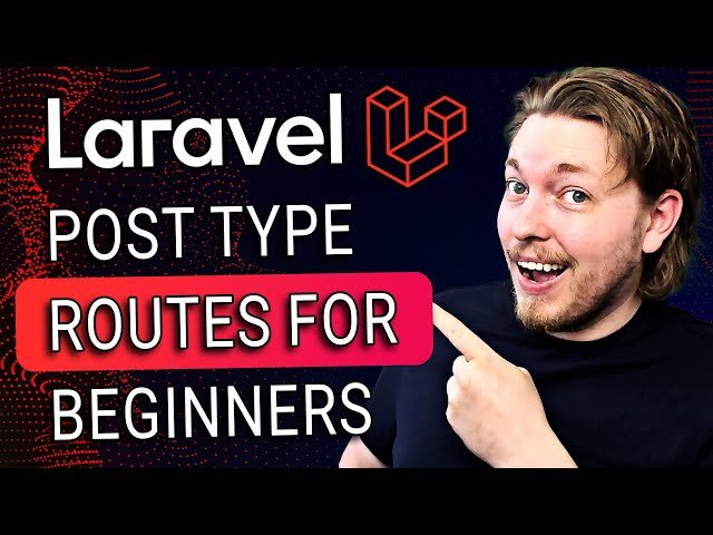 How to Use POST Routes in Laravel - A Beginner's Guide