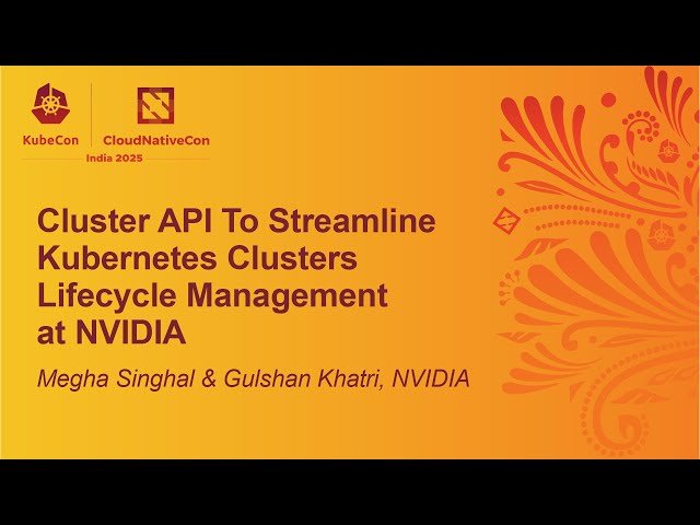 Cluster API To Streamline Kubernetes Clusters Lifecycle Management at NVIDIA
