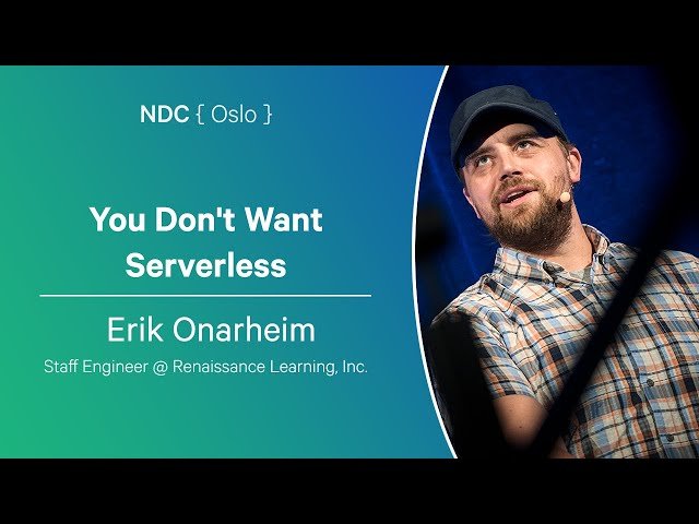 You Don't Want Serverless - Understanding the Limitations and Use Cases