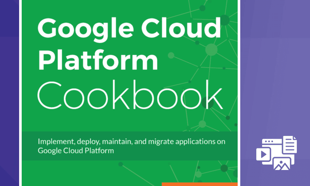 Google Cloud Platform Cookbook