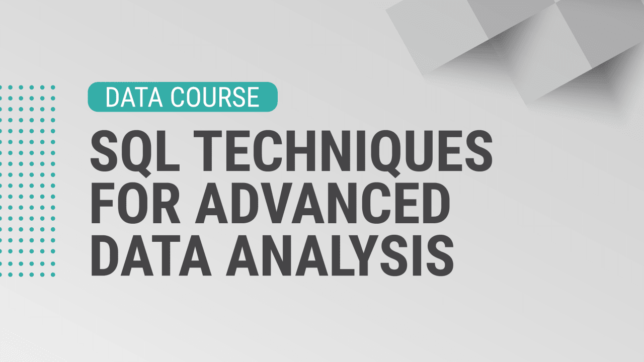 SQL Techniques for Advanced Data Analysis