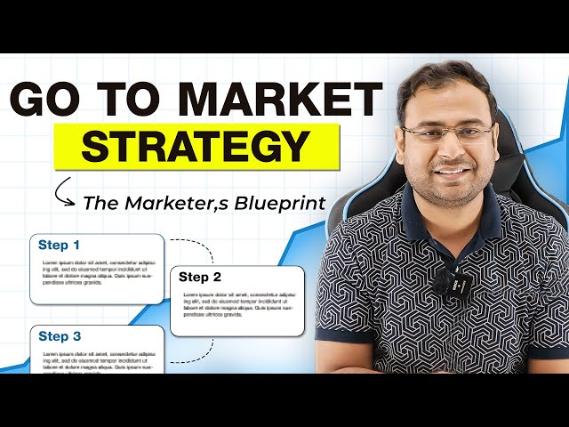 Go-to-Market Strategy Breakdown for Digital Marketers