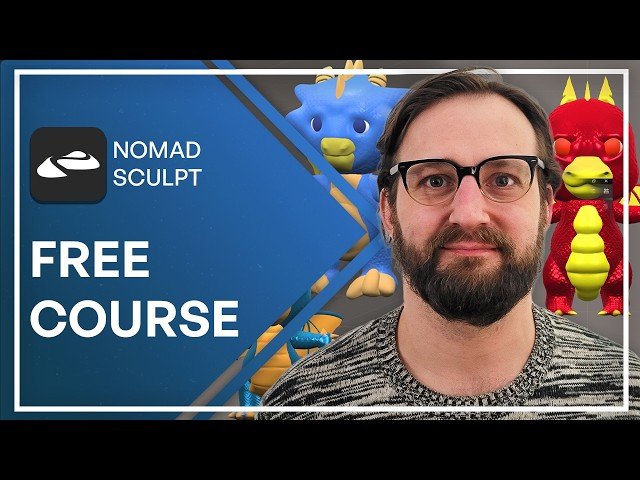 Nomad Sculpt Course for Beginners - 3D Sculpting Tutorial