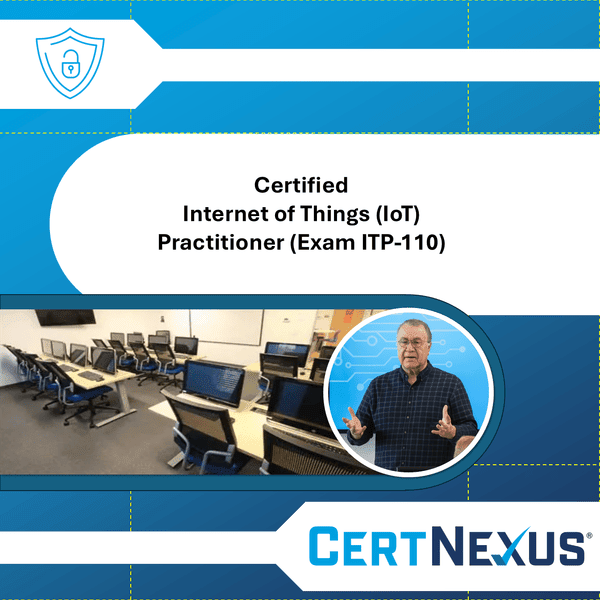 Internet of Things (IoT) Practitioner (Exam ITP-110)