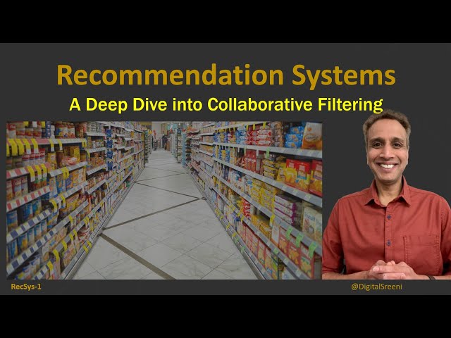 Recommendation Systems - A Deep Dive into Collaborative Filtering
