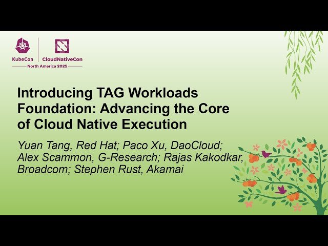 Introducing TAG Workloads Foundation - Advancing the Core of Cloud Native Execution