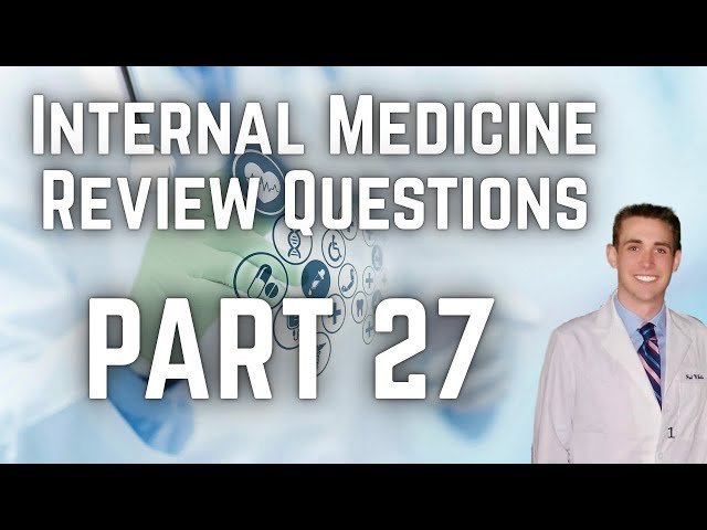 Internal Medicine Review Questions - CRASH Medical Review Series - Part 27