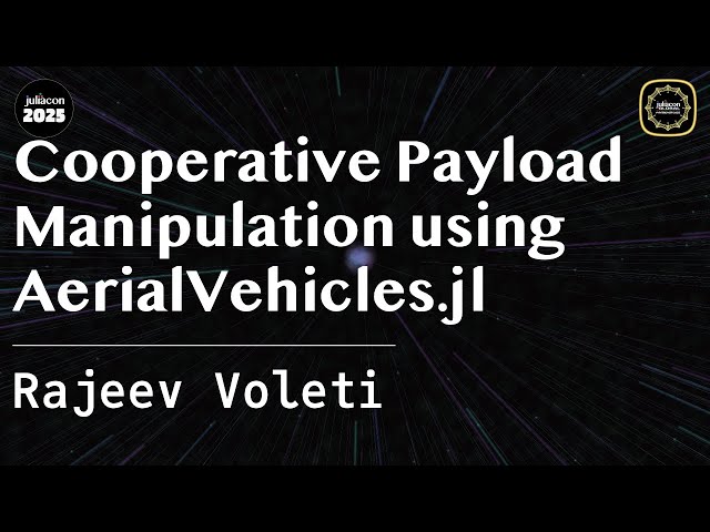 Cooperative Payload Manipulation using AerialVehicles.jl