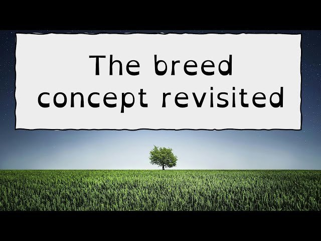 The Breed Concept Revisited - Genomic Assessment of Genetic Variation