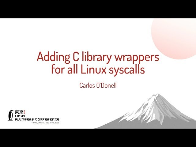 Adding C Library Wrappers for All Linux Syscalls