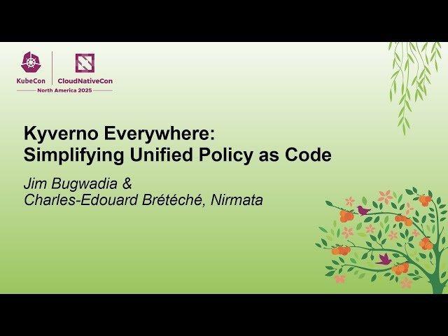 Kyverno Everywhere - Simplifying Unified Policy as Code