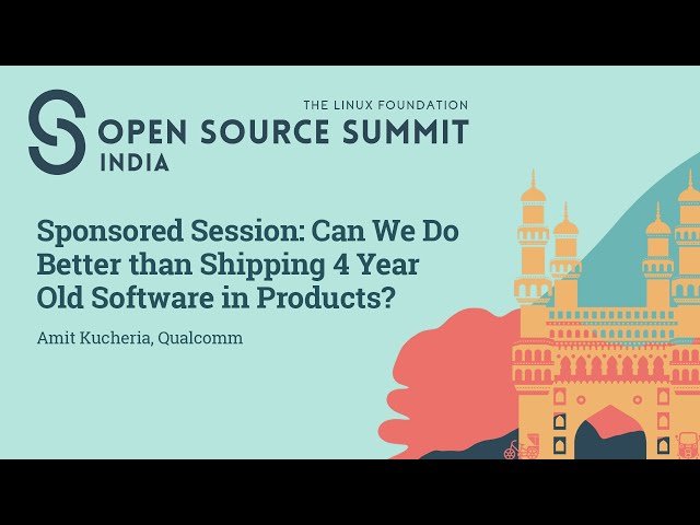 Can We Do Better than Shipping 4 Year Old Software in Products?