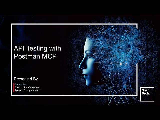 API Testing with Postman MCP - Natural Language Interactions and AI-Powered Automation