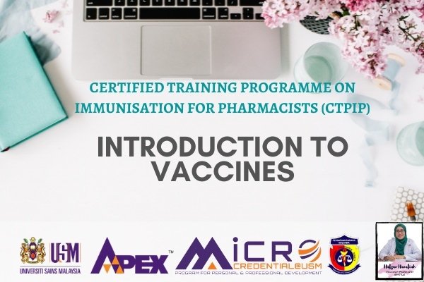 CTPIP: Introduction to Vaccines (Contact hour: 6 hours)
