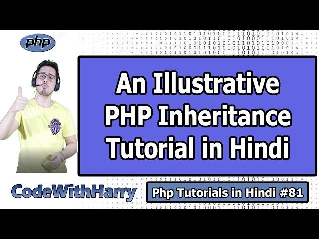 Inheritance in PHP - A Helpful and Illustrative Guide - Tutorial 81
