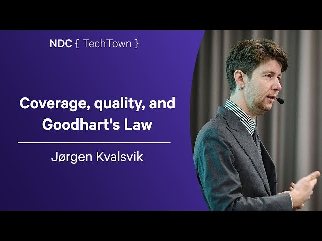 Coverage, Quality, and Goodhart's Law