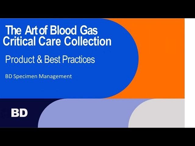 The Art of Blood Gas - Preanalytical Factors, Tools and Techniques